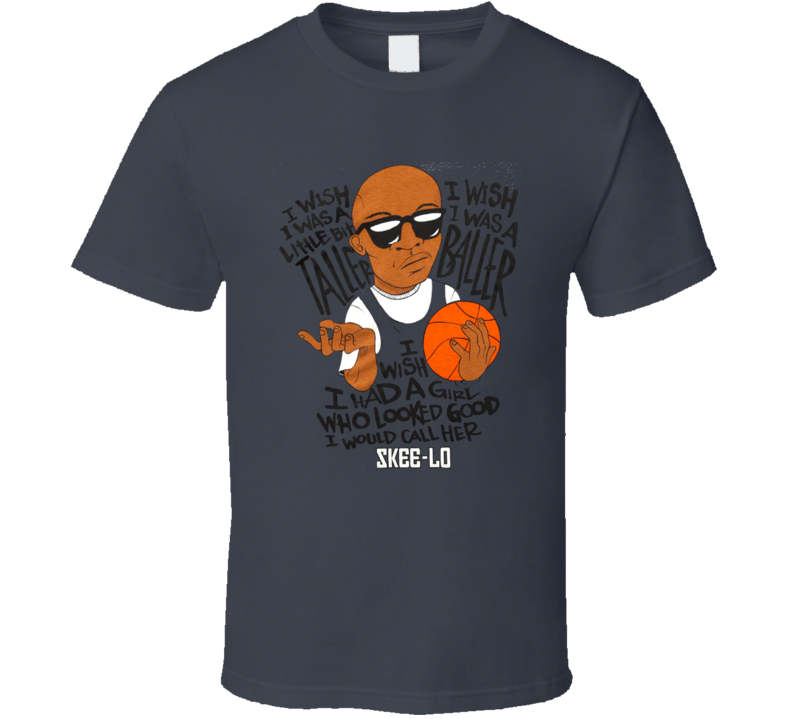 Skee-Lo I Wish I Was Taller Rap Hip Hop Baller T Shirt Skee-Lo I Wish I Was Taller Rap Hip Hop Baller T Shirt