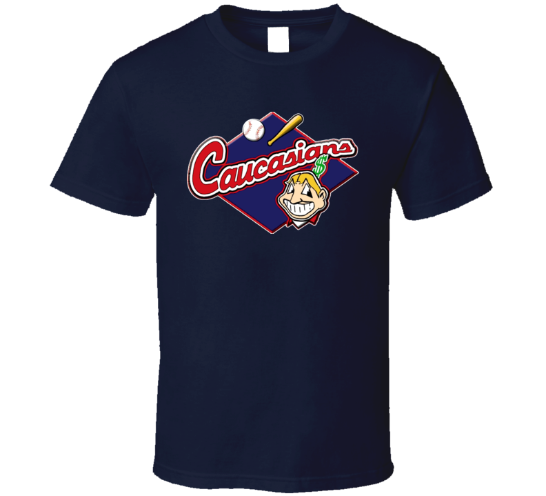 Cleveland Caucasians Native American Baseball Funny T Shirt