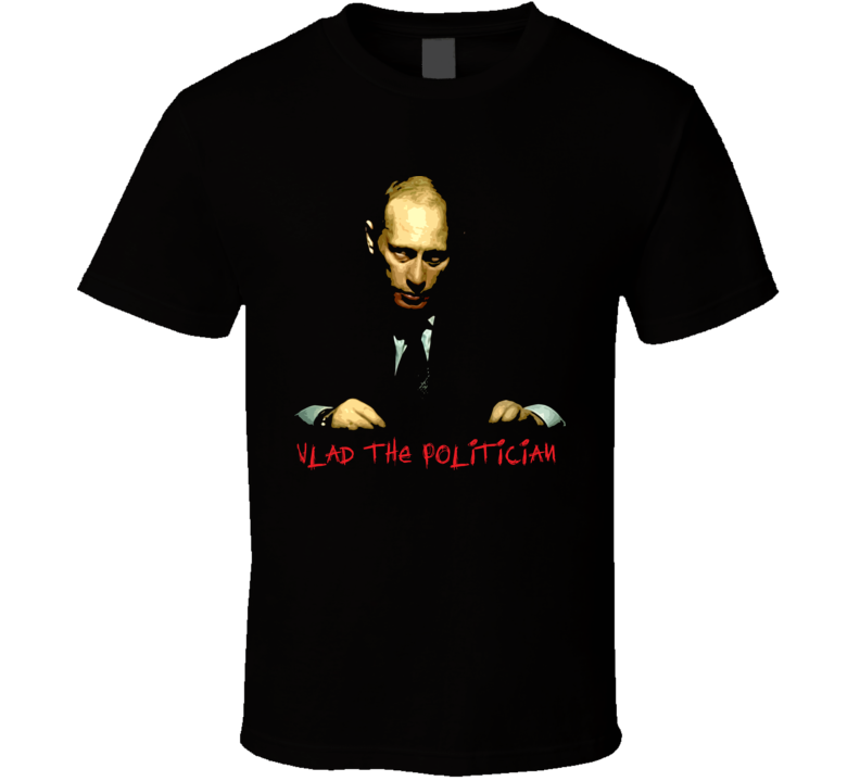 Vladimir Putin T Shirt Vladimir Putin T Shirt