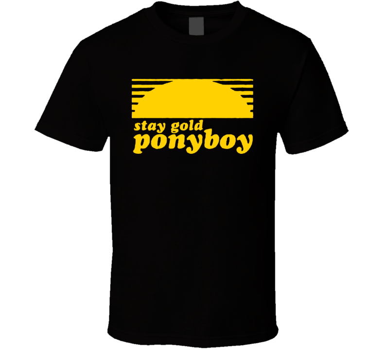 Outsiders Movie Stay Golden Pony Boy T Shirt 