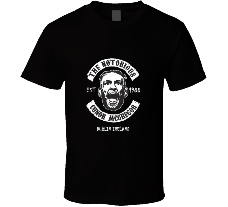 The Notorious Conor Mcgregor Irish Mma Dublin Ireland Fighter T Shirt The Notorious Conor Mcgregor Irish Mma Dublin Ireland Fighter T Shirt