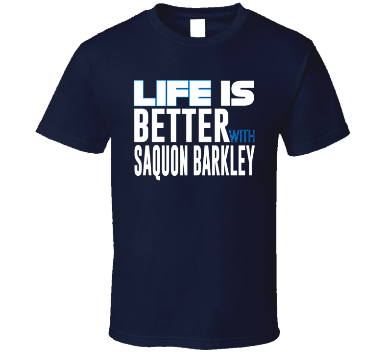 Saquon Barkley Life Is Better Running Back New York Football T Shirt Saquon Barkley Life Is Better Running Back New York Football T Shirt