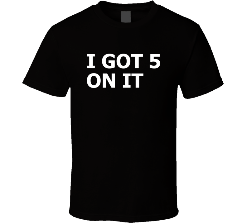 I Got 5 On It Luniz Classic Retro Hip Hop T Shirt