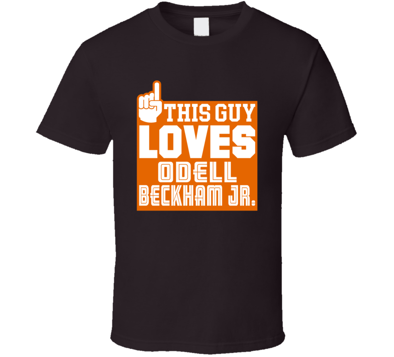 This Guy Loves Odell Beckham Jr Obj Cleveland Football T Shirt This Guy Loves Odell Beckham Jr Obj Cleveland Football T Shirt