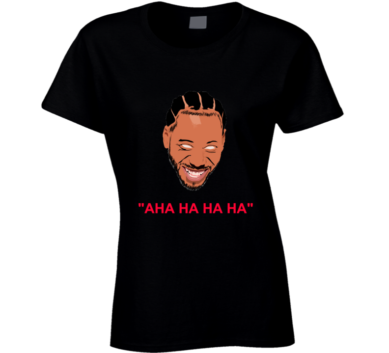 Kawhi Laugh Aha Ha Ha Ah Toronto Basketball Funny T Shirt Kawhi Laugh Aha Ha Ha Ah Toronto Basketball Funny T Shirt