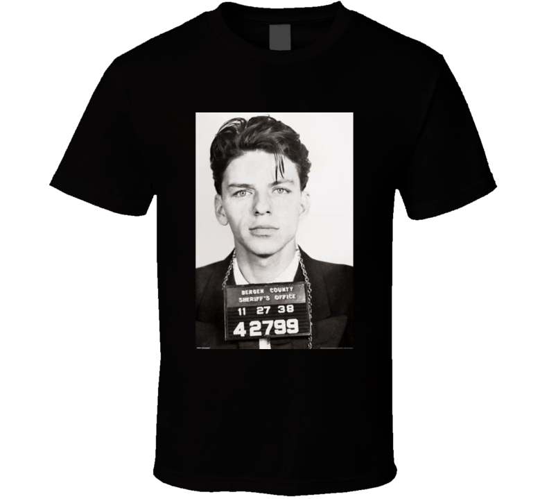 Frank Sinatra Police Mugshot Singer Musician Classic T Shirt