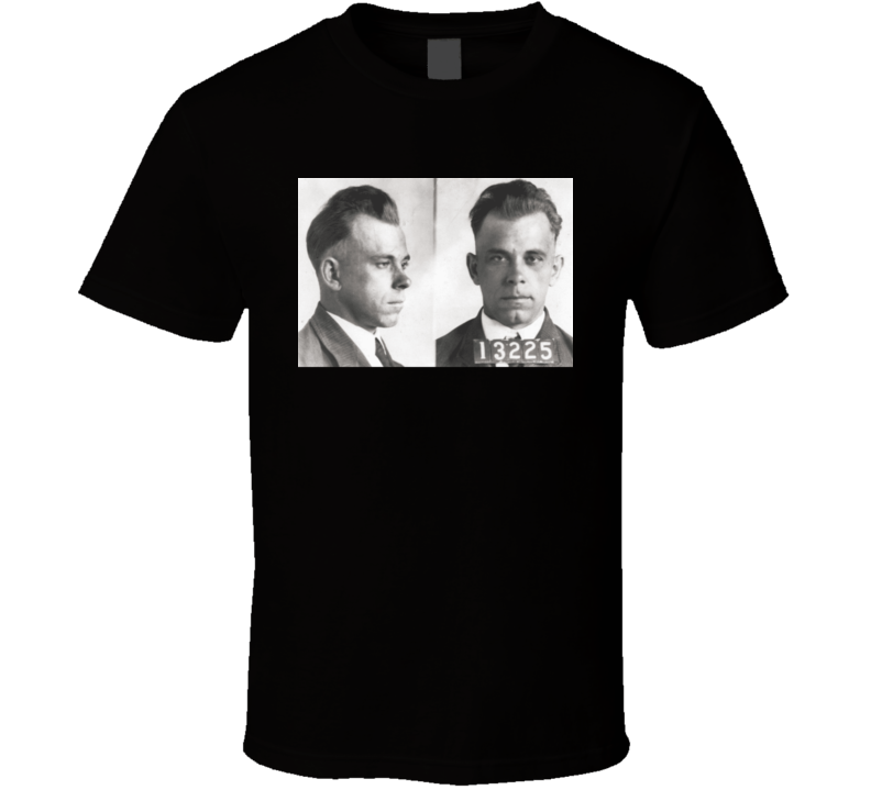 John Dillinger Bank Robber Gangster Police Mughsot Mobster T Shirt John Dillinger Bank Robber Gangster Police Mughsot Mobster T Shirt