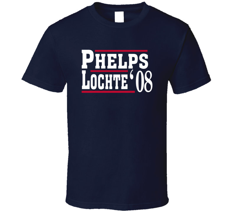 Michael Phelps Ryan Lochte 2008 Olympics Election Style Fan T Shirt Michael Phelps Ryan Lochte 2008 Olympics Election Style Fan T Shirt