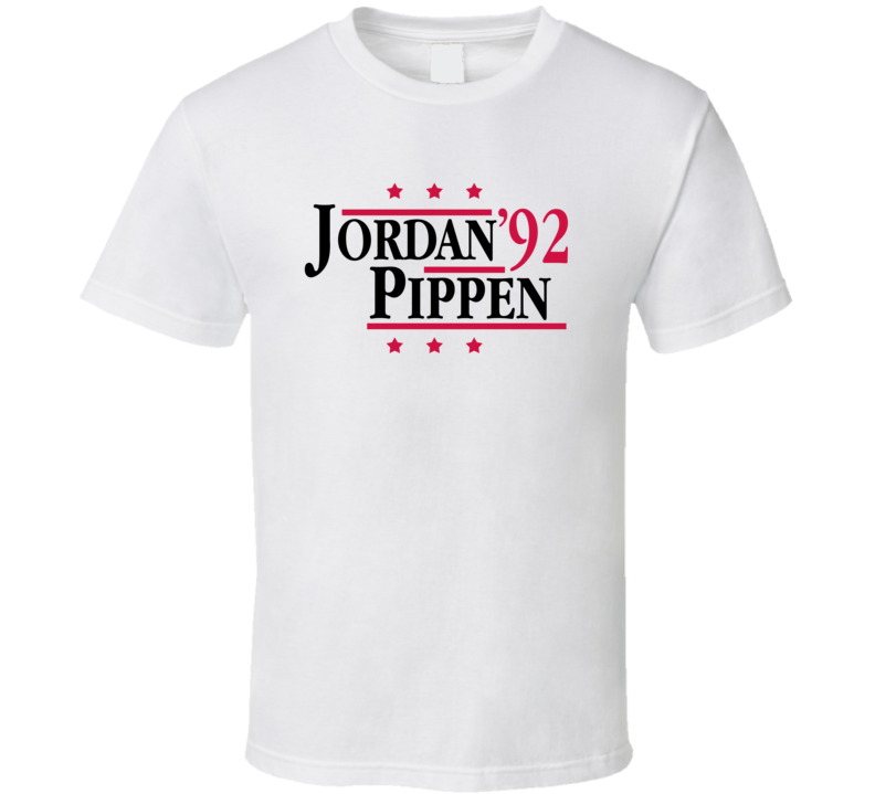 Michael Jordan Scottie Pippen 1992 Campaign Presidential Style Chicago Basketball Fan T Shirt Michael Jordan Scottie Pippen 1992 Campaign Presidential Style Chicago Basketball Fan T Shirt