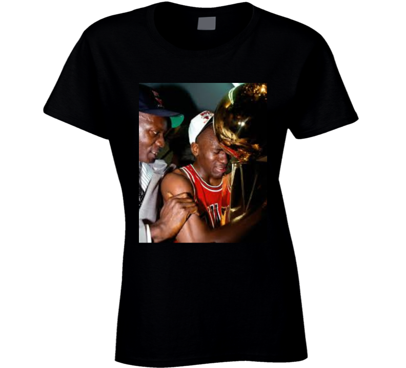 Michael Jordan Crying Trophy Champ Chicago Basetball Ladies T Shirt