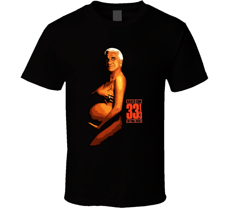 Leslie Nielsen Nake Gun Movie Funny T Shirt Leslie Nielsen Nake Gun Movie Funny T Shirt