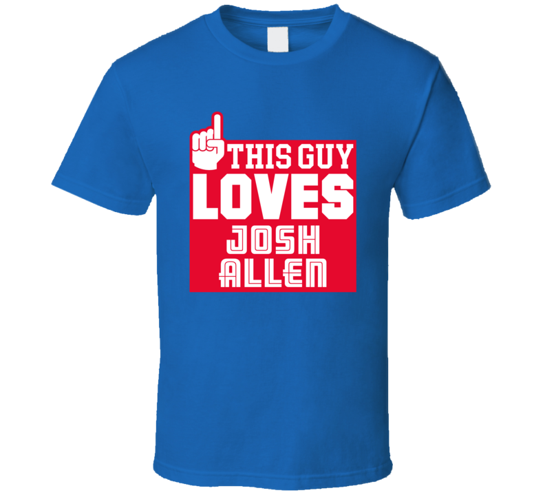 Buffalo Josh Allen Football Fan T Shirt Buffalo Josh Allen Football Fan T Shirt