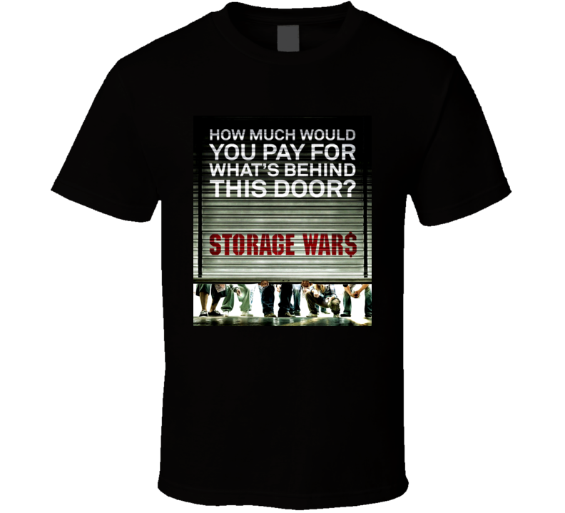 Storage Wars Behind This Door T Shirt Storage Wars Behind This Door T Shirt